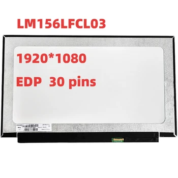 LM156LFCL03 LCD Ekran Paneli 15.6 İnç 47 % NTSC 1920*1080 16:9(H:V) Contrast1000:1 220 parlaklık 30 pins