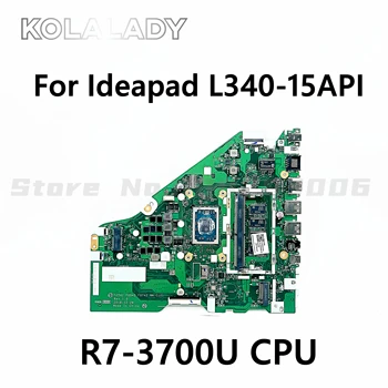 Lenovo L340-15API L340-17API V155-15API Laptop Anakart FG542 FG543 FG742 NM-C101 CPU R7 3700U 4GB Test 100 % Çalışma