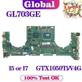 KEFU DABKNBMB8D0 Anakart GL703GE S7BE Laptop Anakart I5-8300H I7-8750H GTX1050Tı / V4G DDR4 Dizüstü Anakart