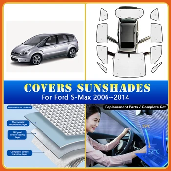 Araba Tam Kapsama Güneş Şemsiyeleri Ford S-Max İçin Smax S max MK1 2006 ~ 2014 Güneş Koruma Güneş Koruyucu pencere şemsiyeleri Aksesuarları Kapakları