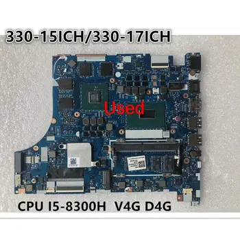 Için kullanılan Lenovo Ideapad 330-15ICH/ 330-17ICH Laptop Anakart NM-B671 CPU I5-8300H V4G D4G GTX1050 5B20R46729 5B20R46737